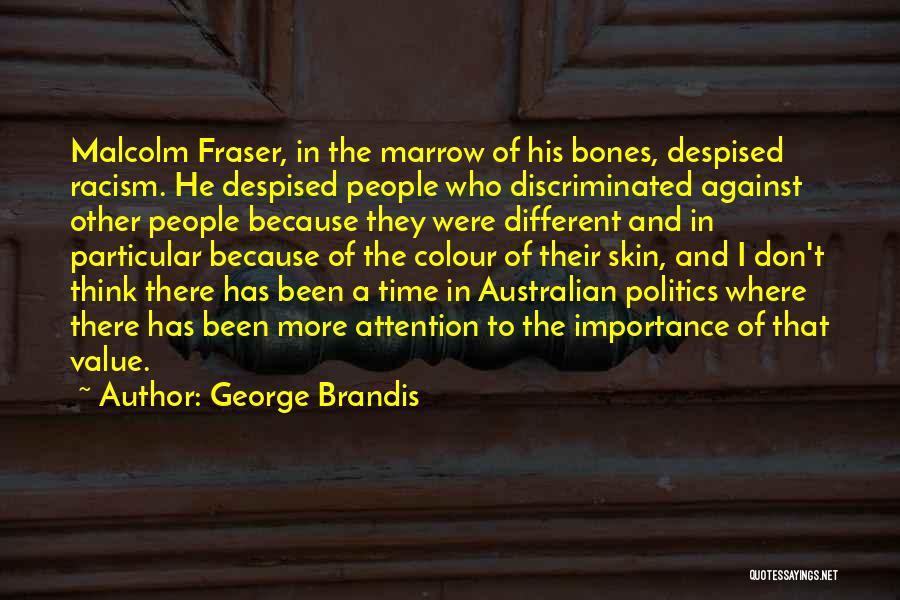 Colour Of Skin Quotes By George Brandis