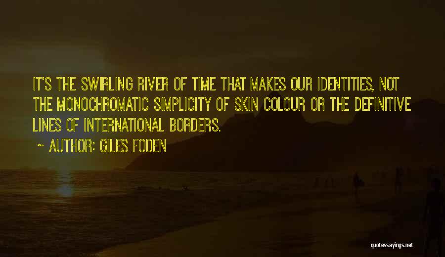 Colour Of Skin Quotes By Giles Foden