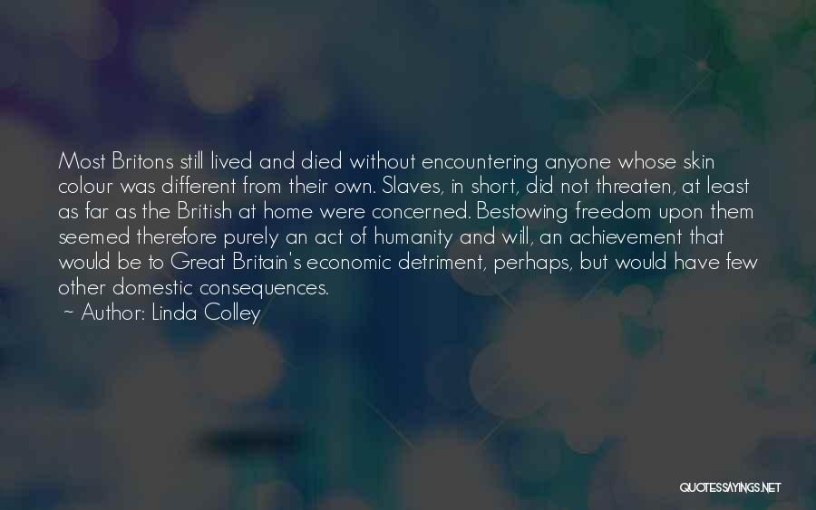 Colour Of Skin Quotes By Linda Colley