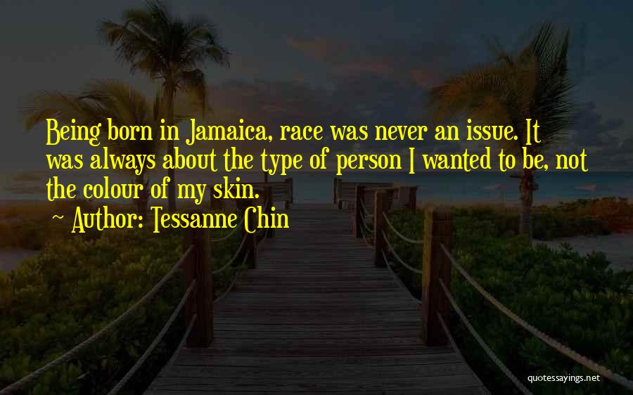 Colour Of Skin Quotes By Tessanne Chin