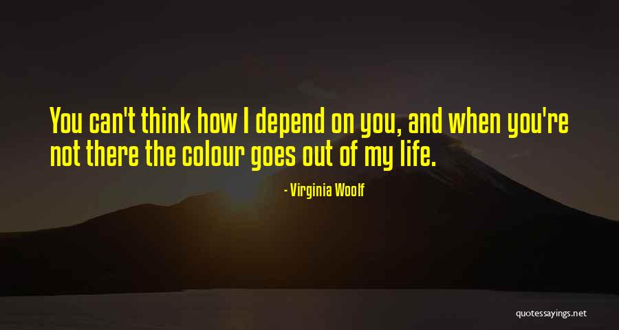 Colour Your Life Quotes By Virginia Woolf Colour Your Life Quotes By Virginia Woolf
