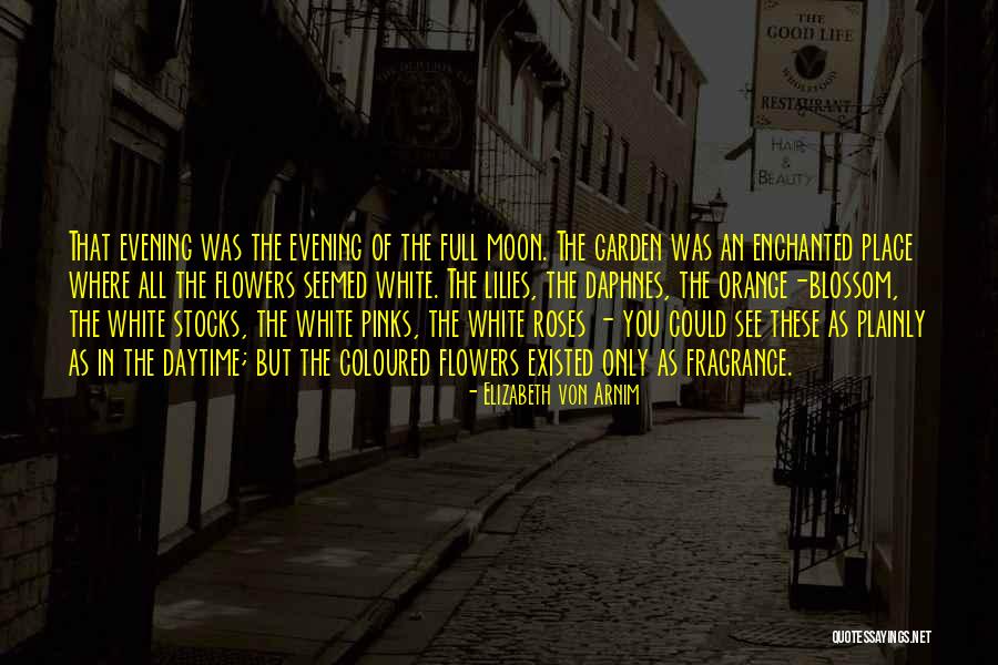Coloured Flowers Quotes By Elizabeth Von Arnim Coloured Flowers Quotes By Elizabeth Von Arnim