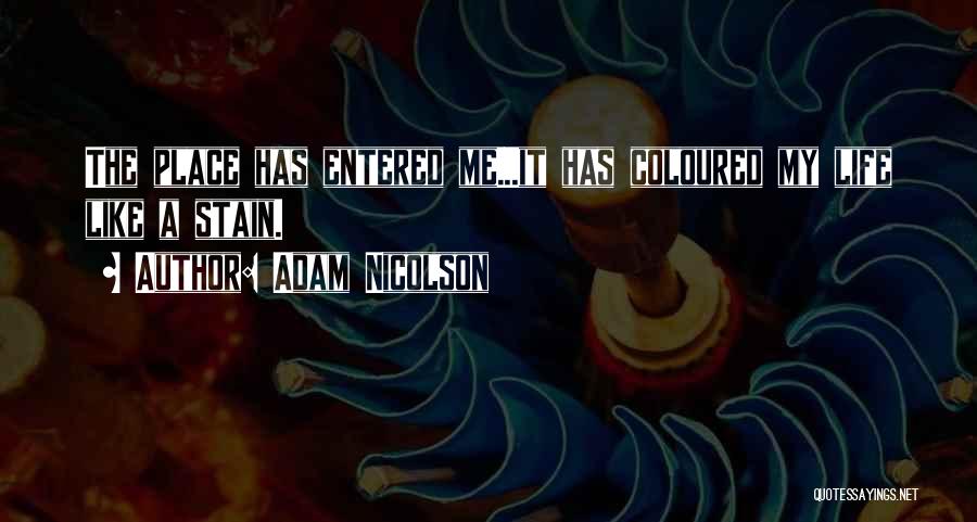 Coloured Life Quotes By Adam Nicolson