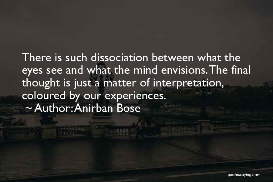 Coloured Life Quotes By Anirban Bose