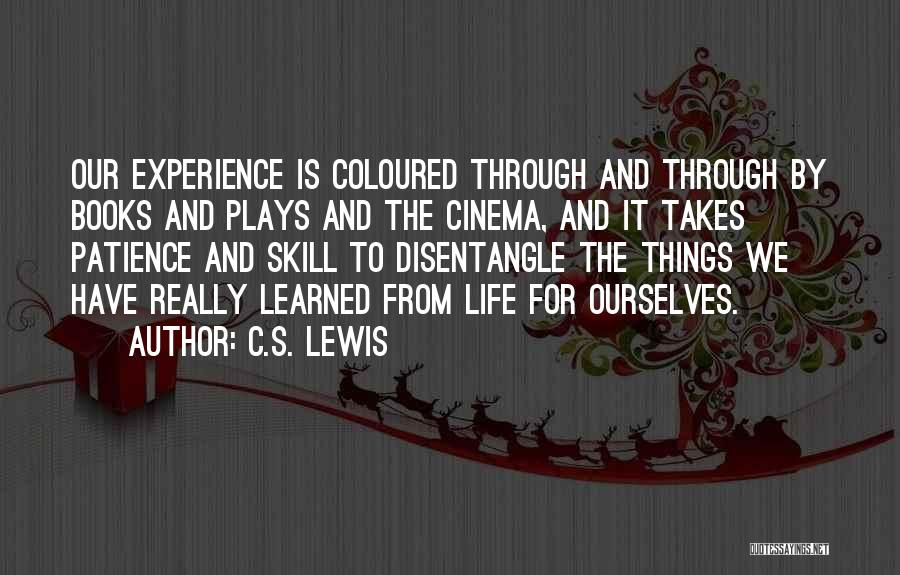 Coloured Life Quotes By C.S. Lewis