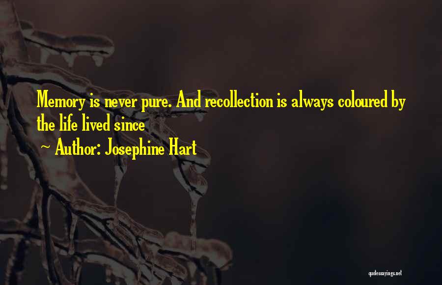 Coloured Life Quotes By Josephine Hart