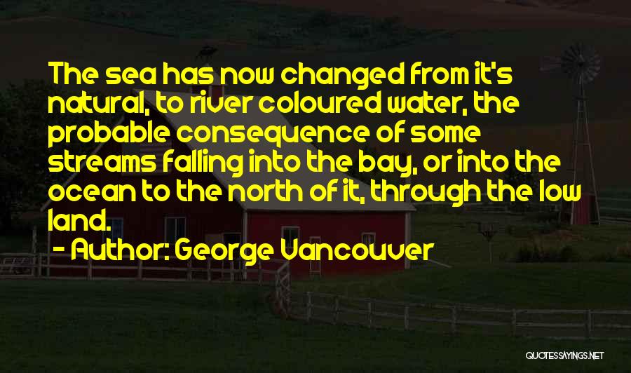 Coloured Quotes By George Vancouver