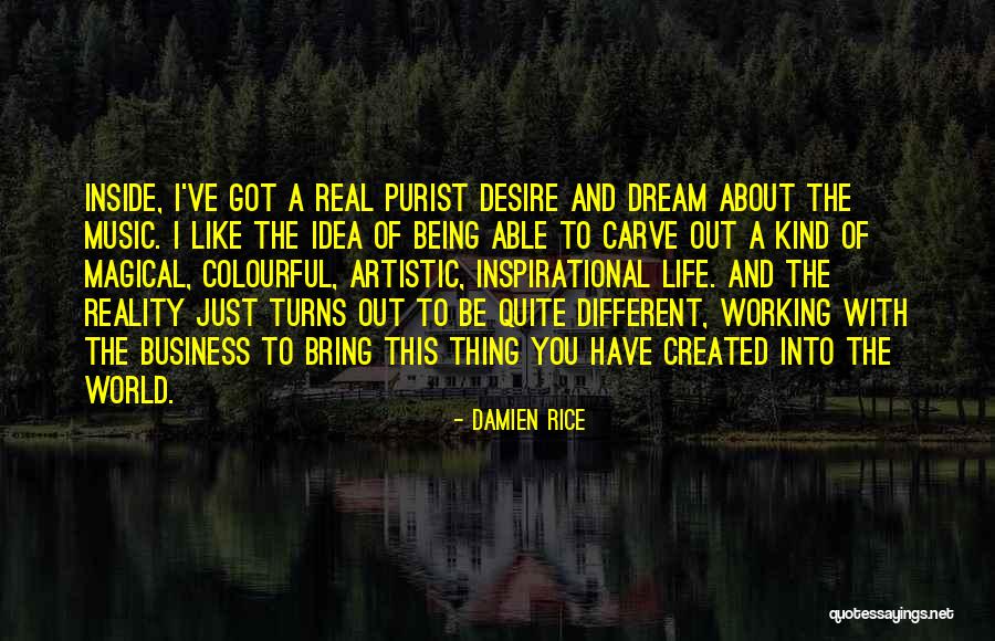 Colourful Life Quotes By Damien Rice