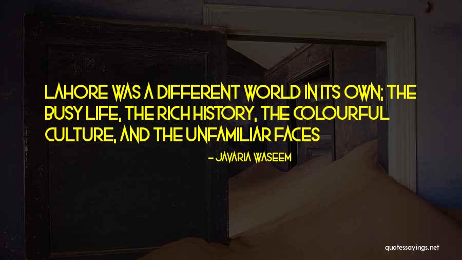 Colourful Life Quotes By Javaria Waseem