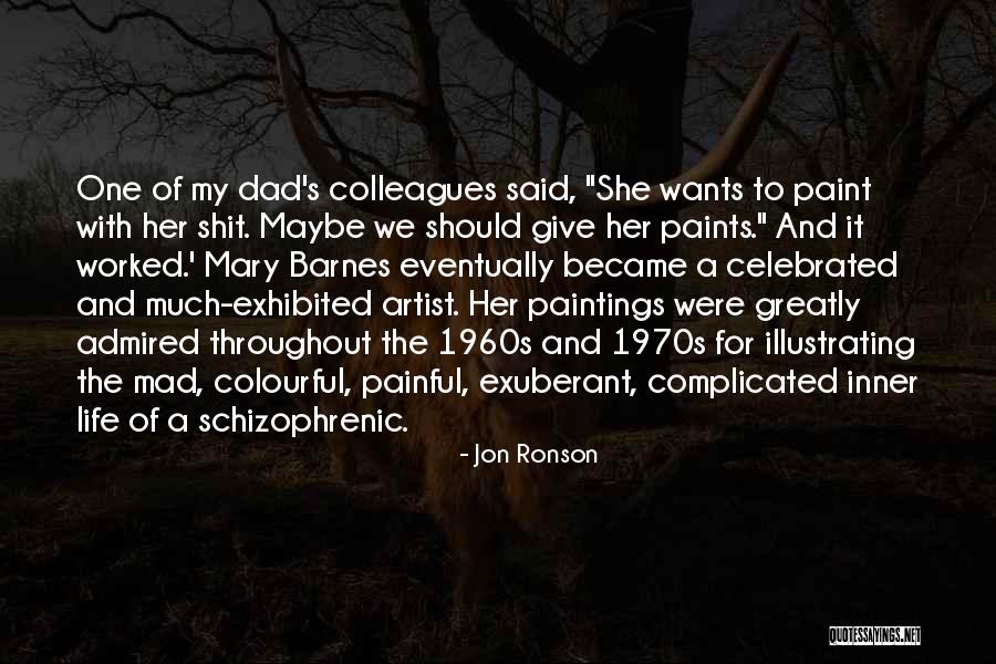 Colourful Life Quotes By Jon Ronson Colourful Life Quotes By Jon Ronson