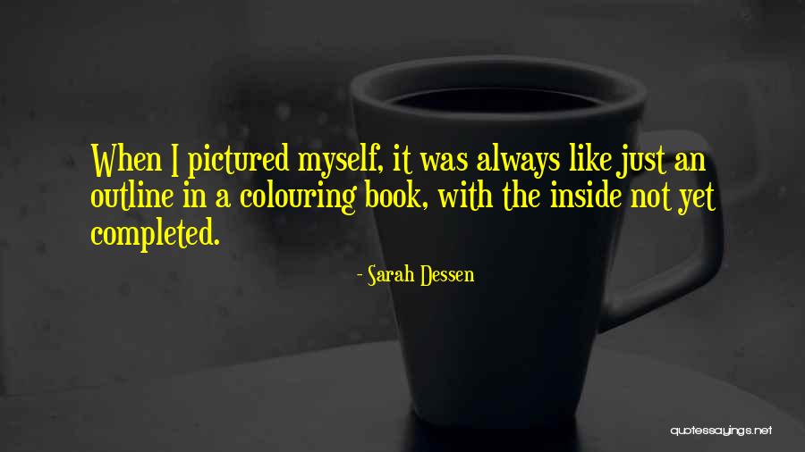 Colouring Book Quotes By Sarah Dessen