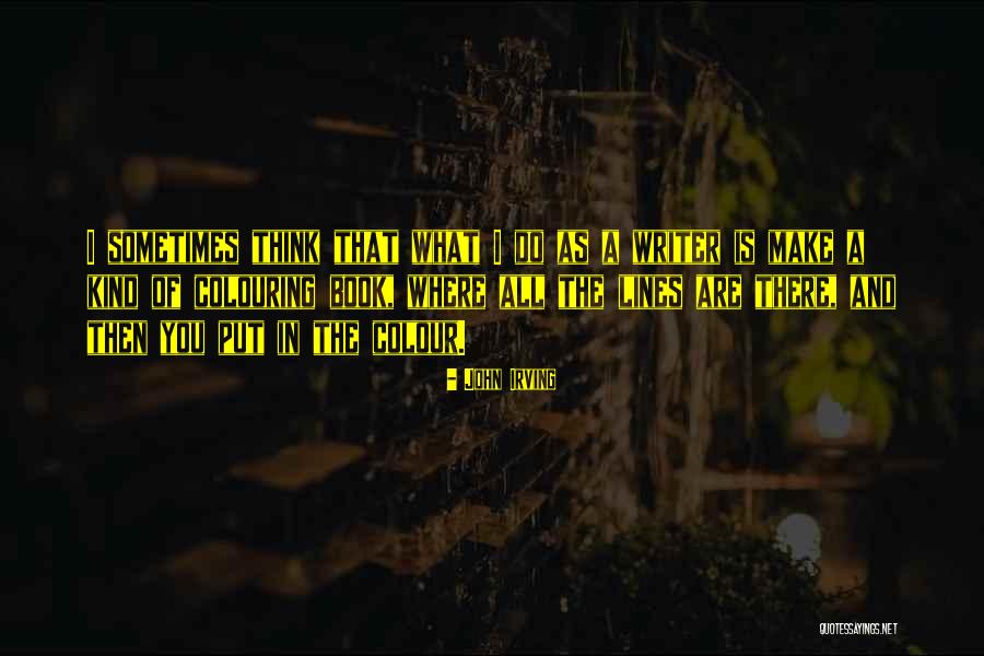 Colouring Quotes By John Irving Colouring Quotes By John Irving