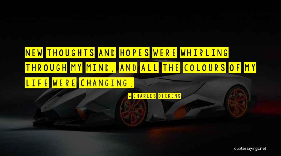 Colours And Life Quotes By Charles Dickens