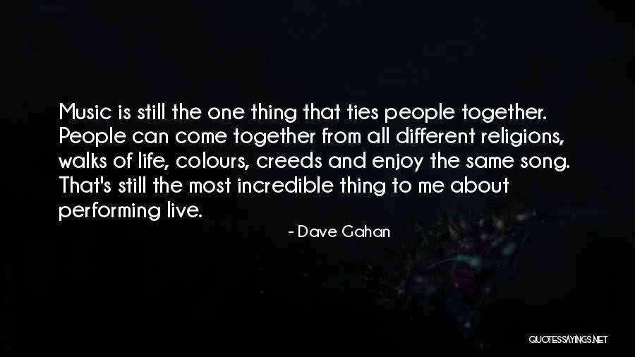 Colours And Life Quotes By Dave Gahan