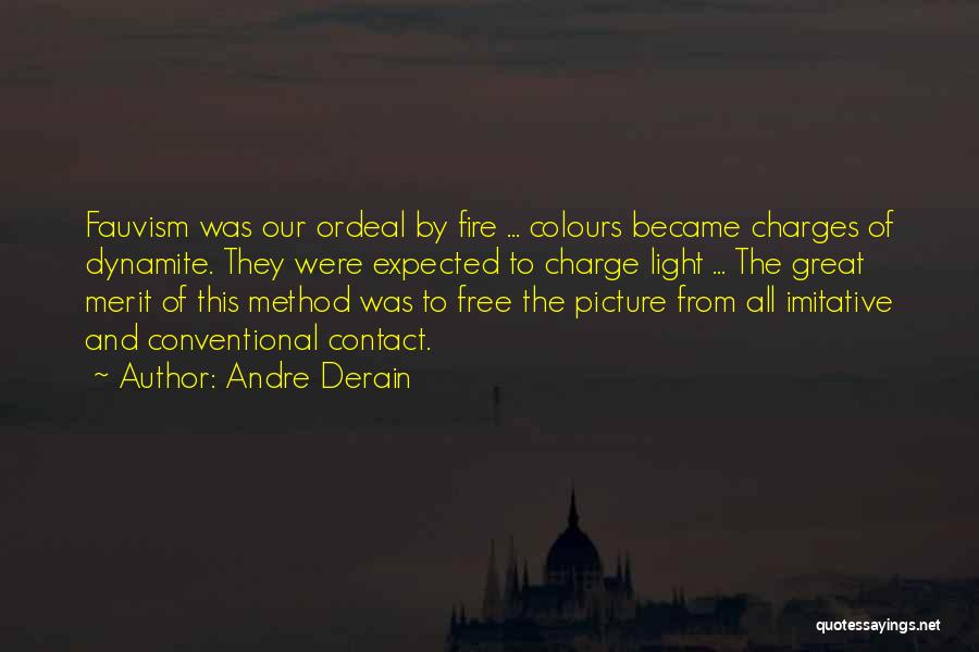 Colours And Light Quotes By Andre Derain