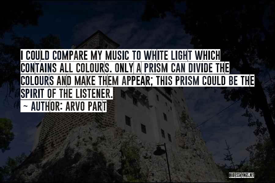 Colours And Light Quotes By Arvo Part