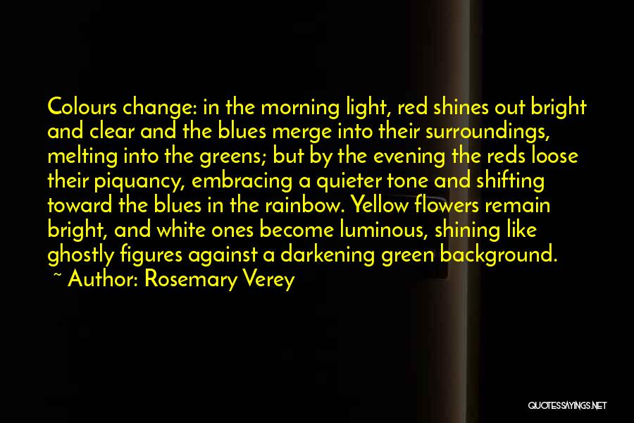 Colours And Light Quotes By Rosemary Verey