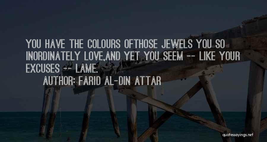 Colours And Love Quotes By Farid Al-Din Attar