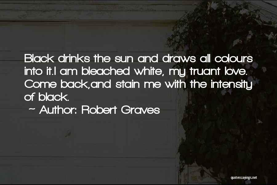 Colours And Love Quotes By Robert Graves