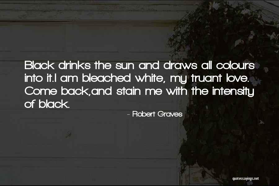 Colours And Love Quotes By Robert Graves