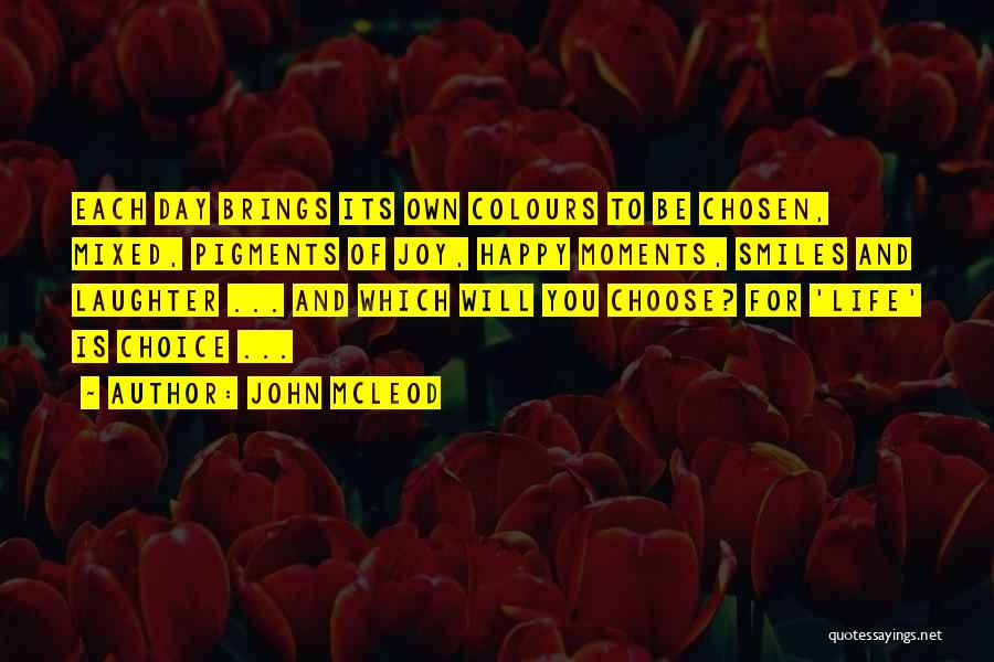 Colours Day Quotes By John McLeod