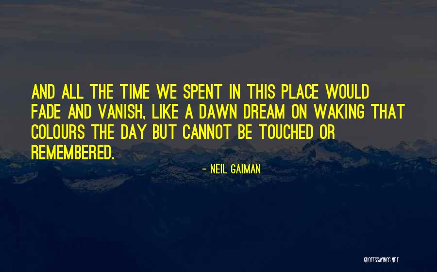 Colours Fade Quotes By Neil Gaiman