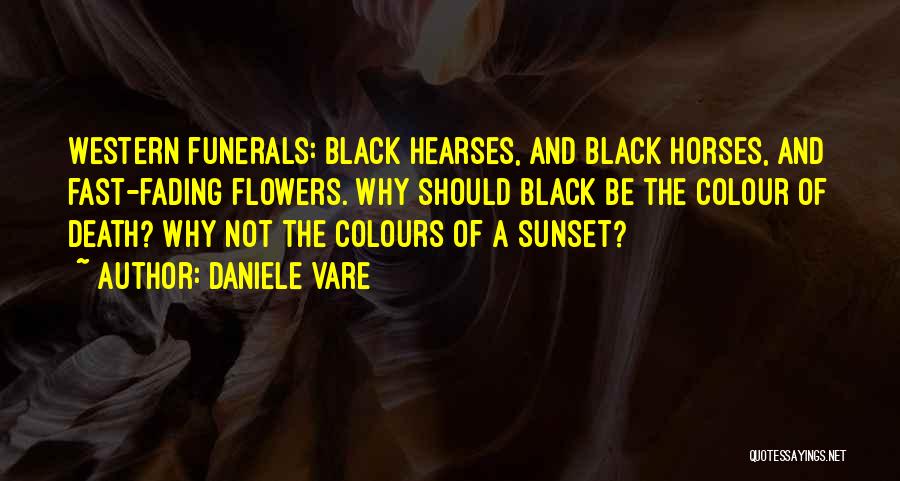 Colours Of Flowers Quotes By Daniele Vare