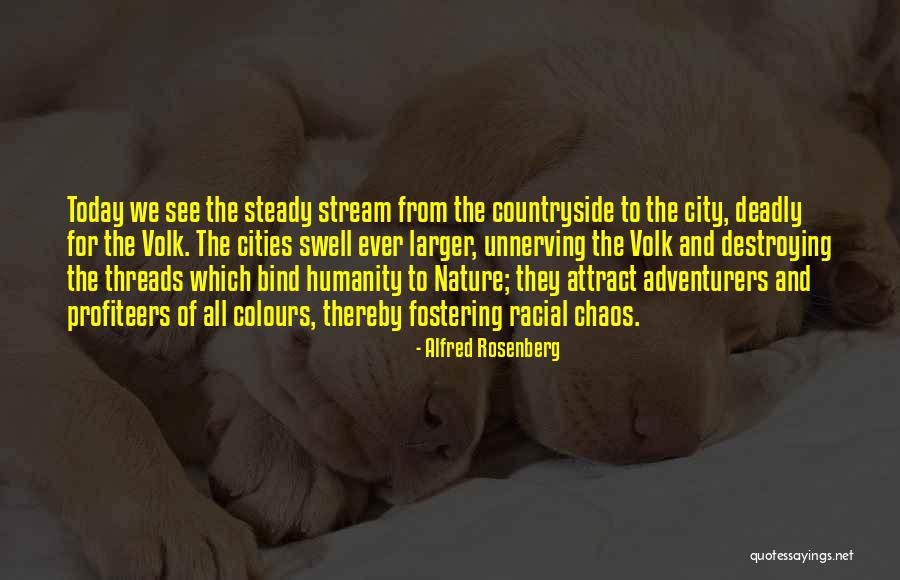 Colours Of Nature Quotes By Alfred Rosenberg Colours Of Nature Quotes By Alfred Rosenberg