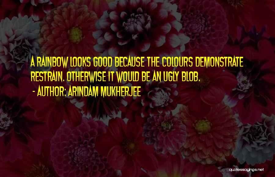 Colours Of Rainbow Quotes By Arindam Mukherjee