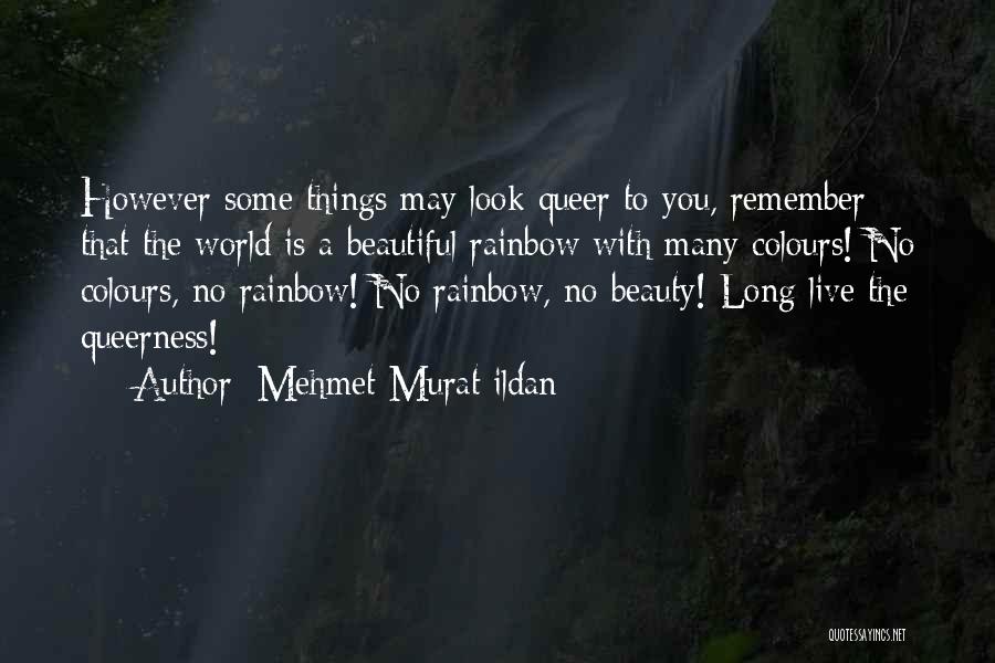 Colours Of Rainbow Quotes By Mehmet Murat Ildan