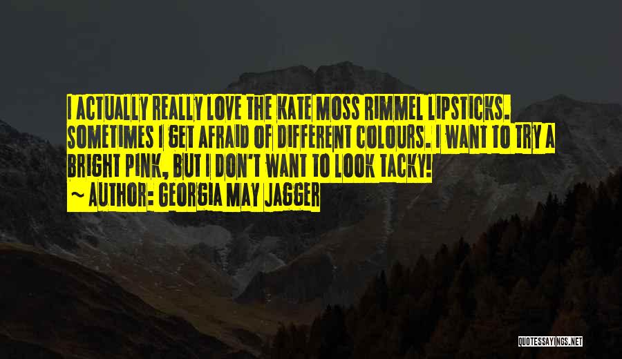 Colours Quotes By Georgia May Jagger