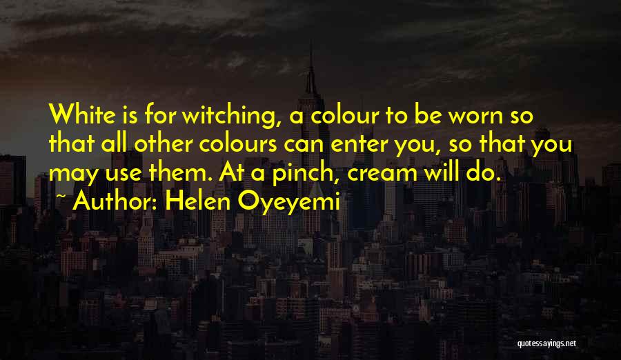 Colours Quotes By Helen Oyeyemi
