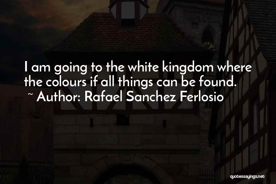 Colours Quotes By Rafael Sanchez Ferlosio