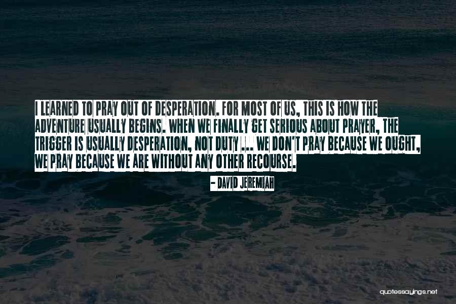 Colpevole In Inglese Quotes By David Jeremiah Colpevole In Inglese Quotes By David Jeremiah