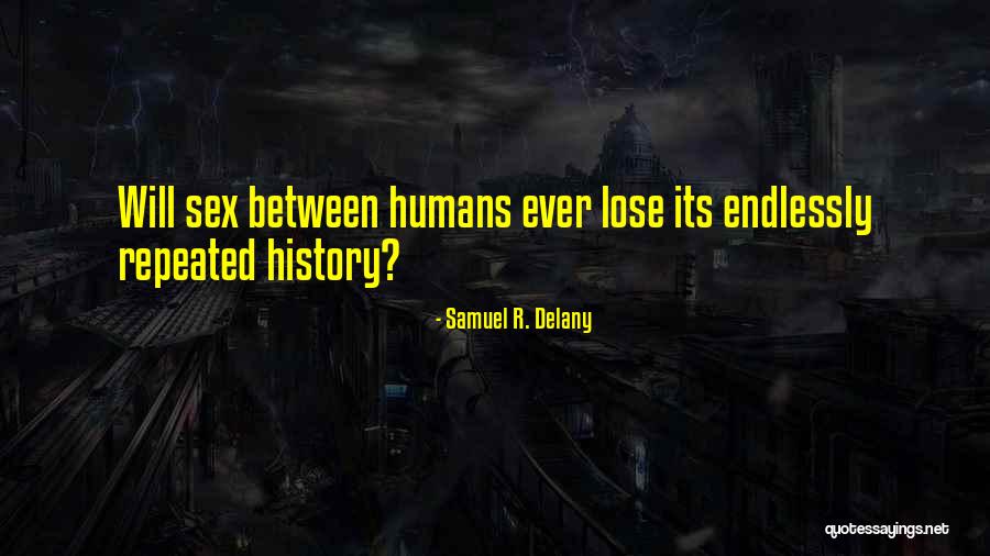 Colpin 2019 Quotes By Samuel R. Delany Colpin 2019 Quotes By Samuel R. Delany