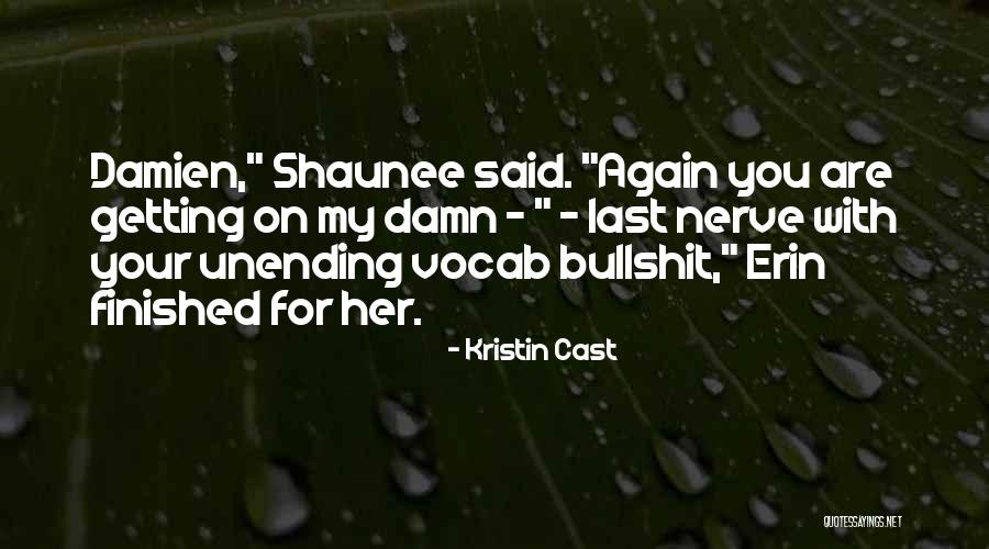 Colpin Vastgoed Quotes By Kristin Cast Colpin Vastgoed Quotes By Kristin Cast