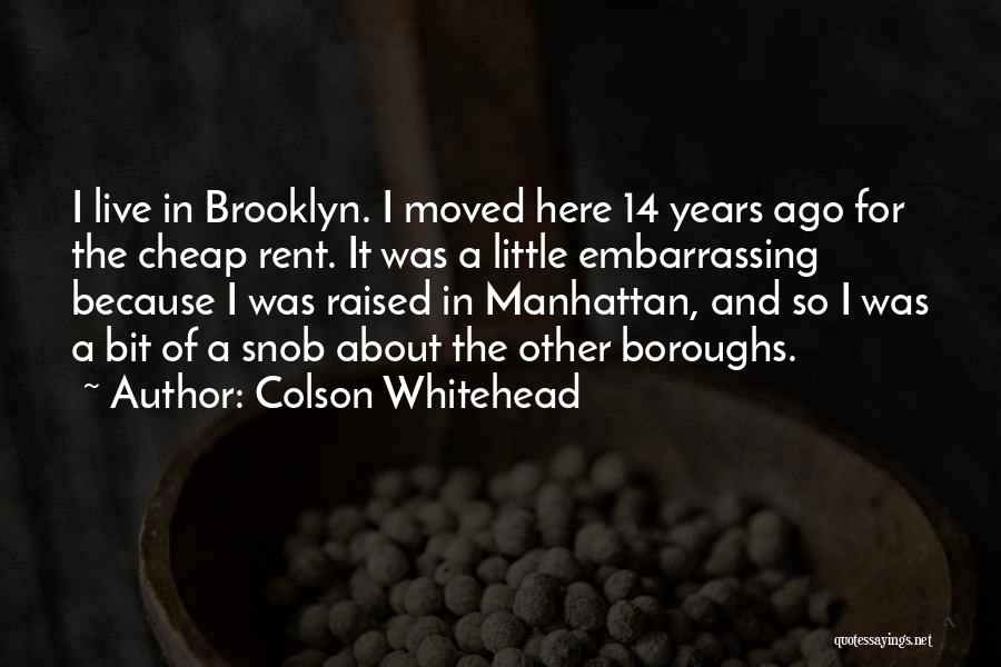 Colson Whitehead Quotes 1333732