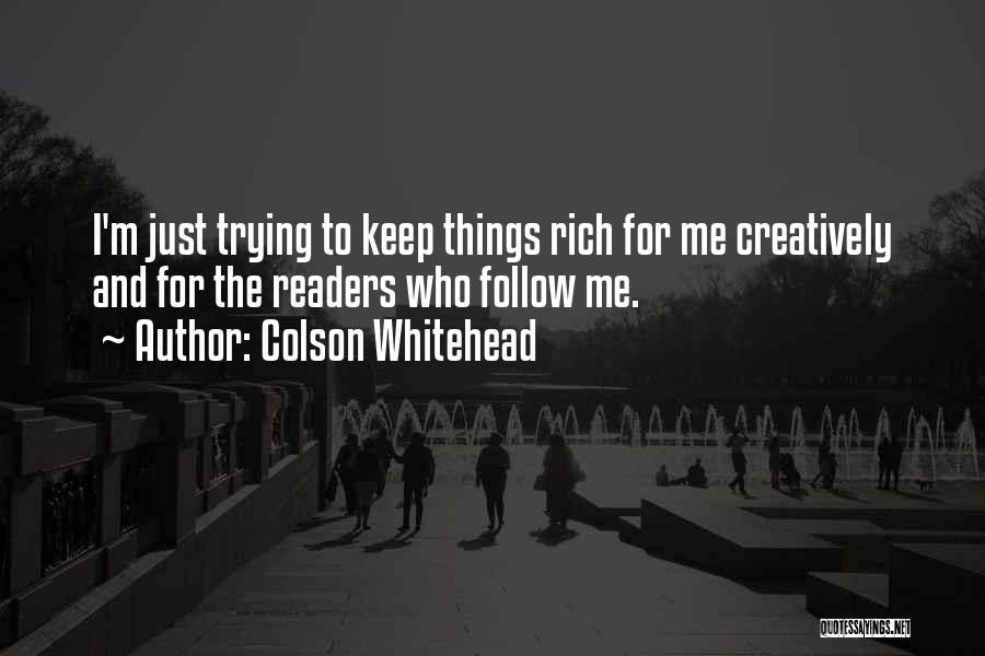 Colson Whitehead Quotes 1792864