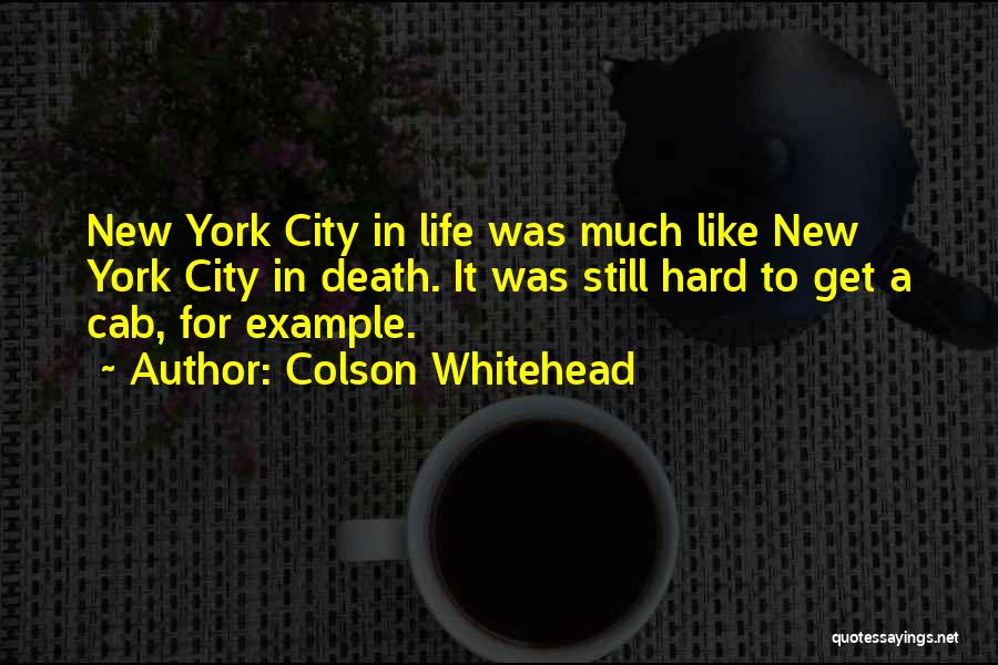 Colson Whitehead Quotes 1838325