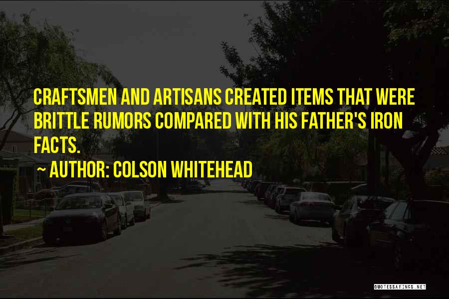 Colson Whitehead Quotes 2202773