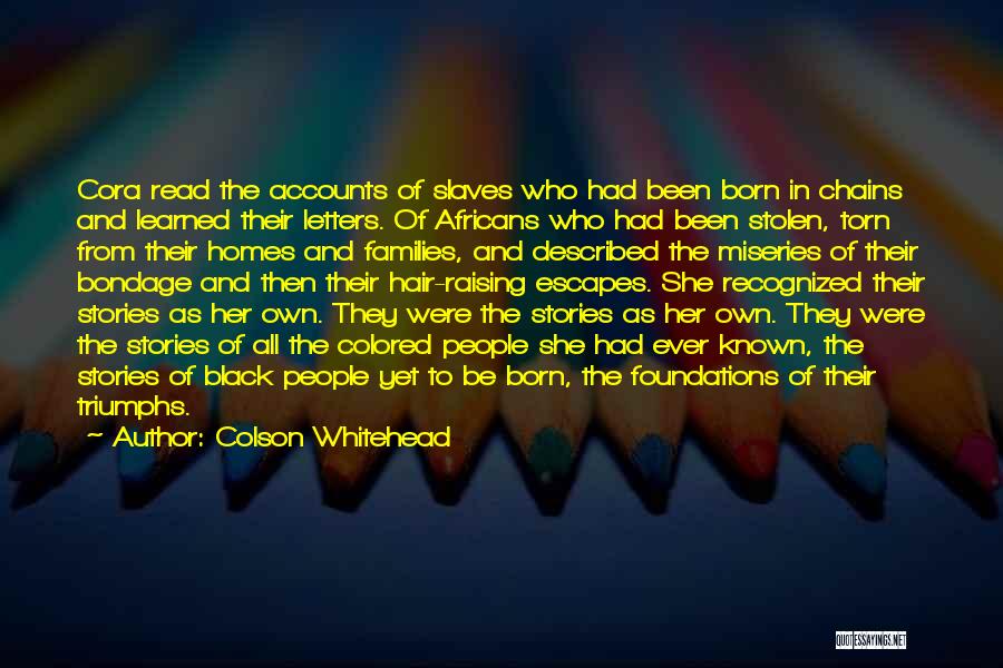Colson Whitehead Quotes 2269063