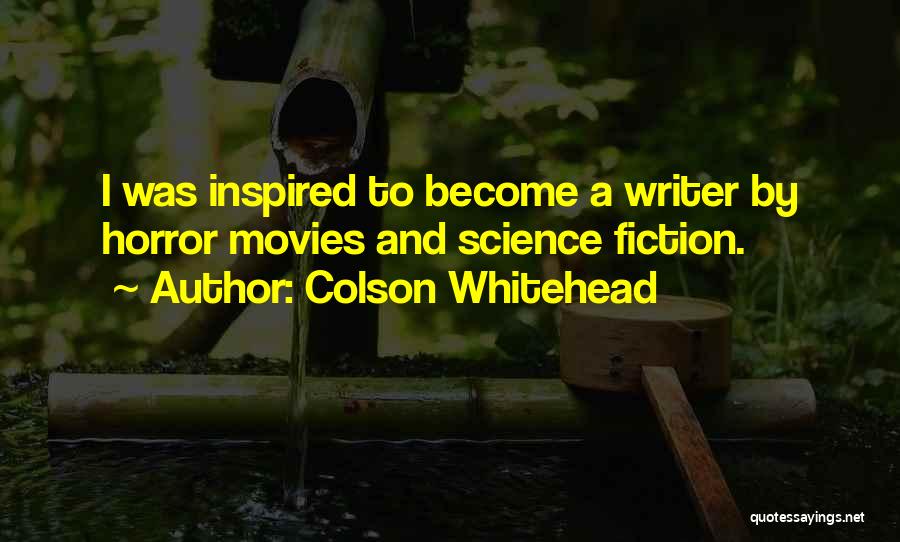 Colson Whitehead Quotes 412973