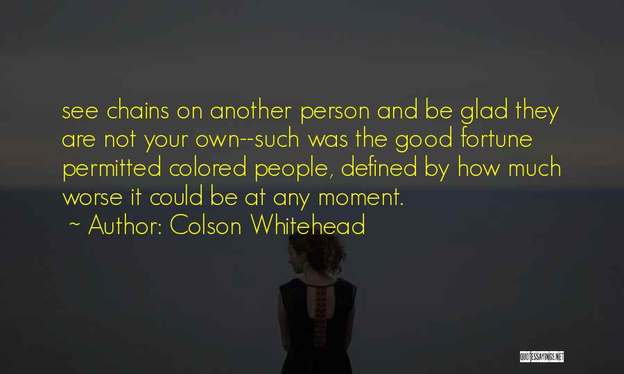 Colson Whitehead Quotes 492659