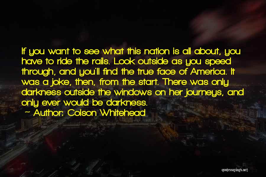 Colson Whitehead Quotes 580033