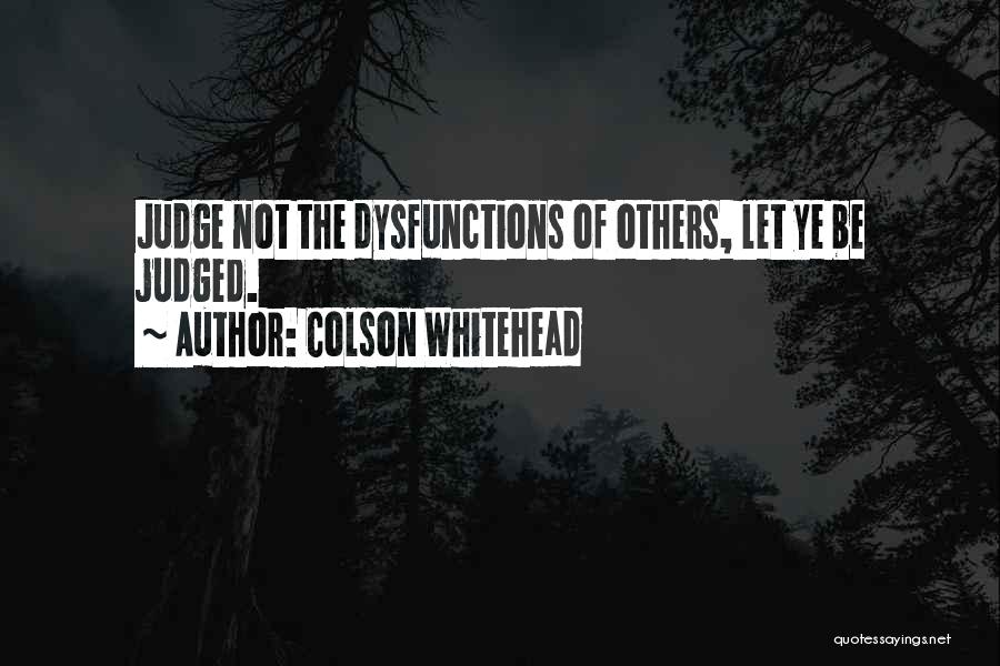 Colson Whitehead Quotes 848414