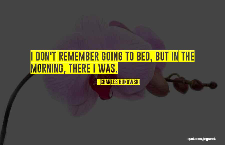 Colston Bristol Quotes By Charles Bukowski