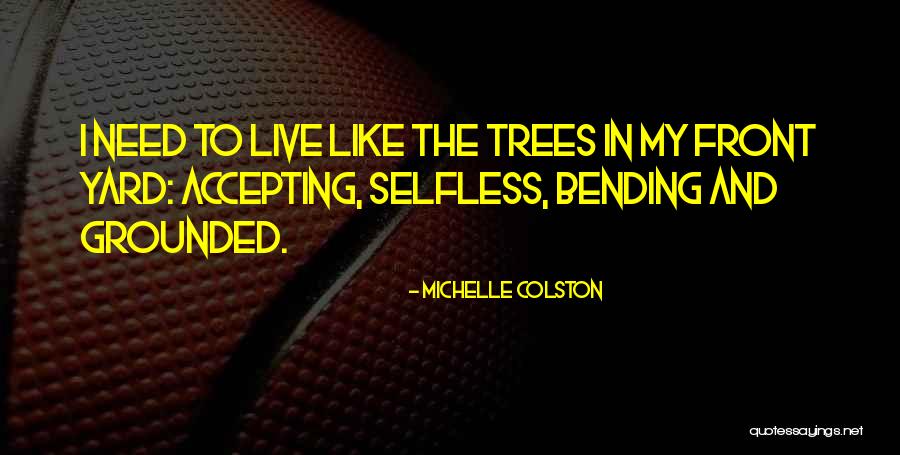 Colston Quotes By Michelle Colston Colston Quotes By Michelle Colston