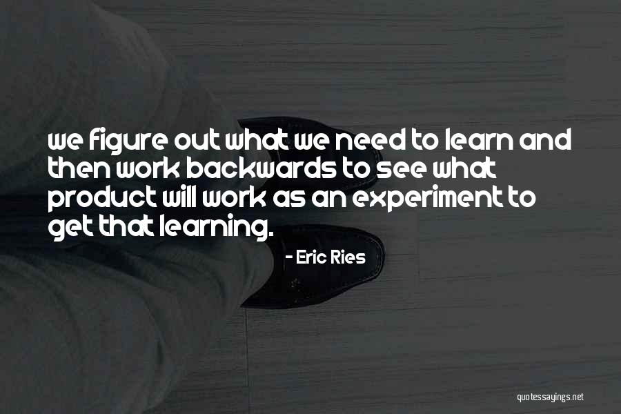 Colston Wellness Quotes By Eric Ries Colston Wellness Quotes By Eric Ries