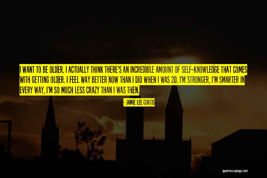 Colston Wellness Quotes By Jamie Lee Curtis Colston Wellness Quotes By Jamie Lee Curtis