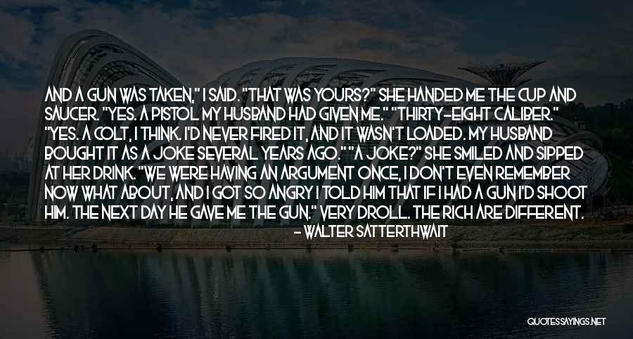 Colt Gun Quotes By Walter Satterthwait Colt Gun Quotes By Walter Satterthwait